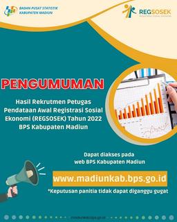 PENGUMUMAN HASIL SELEKSI CALON PETUGAS PENDATAAN AWAL  REGISTRASI SOSIAL EKONOMI TAHUN 2022