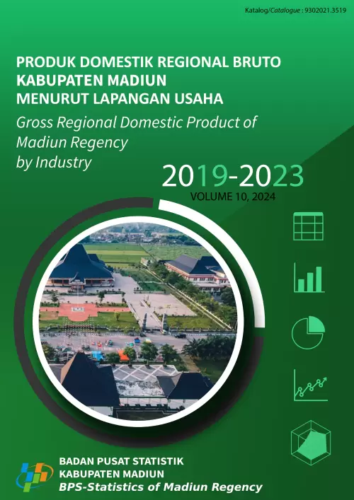 Produk Domestik Regional Bruto Kabupaten Madiun Menurut Lapangan Usaha 2019-2023